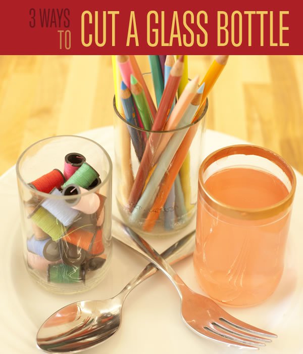 How To Cut Glass Bottles
