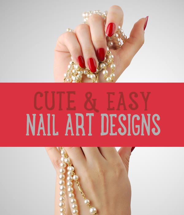 Easy Nail Art Designs | Ideas