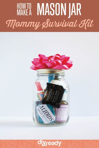 The Ulimate Mason Jar Crafts: DIY Mommy Survival Kit