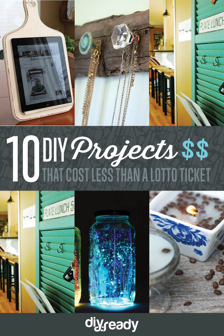 DIY Projects That Cost Less Than a Lotto Ticket, see more at https://diyprojects.com/10-diy-projects-that-cost-less-than-a-lottery-ticket