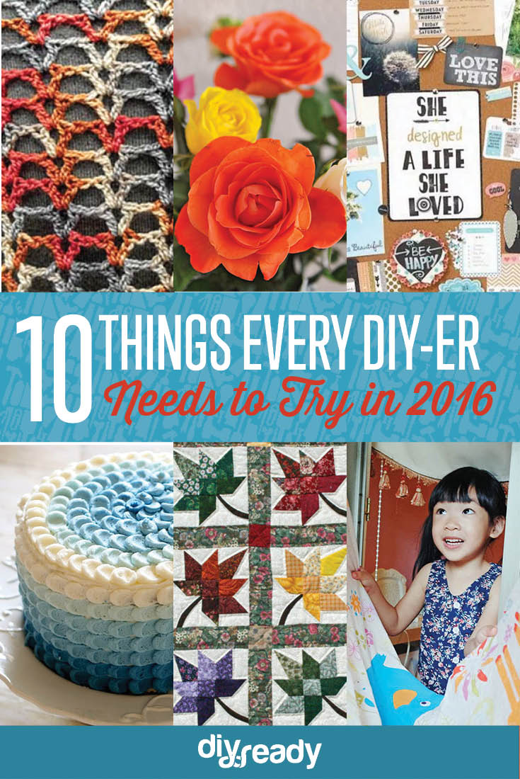 10 New Things Every DIY-er Should Try