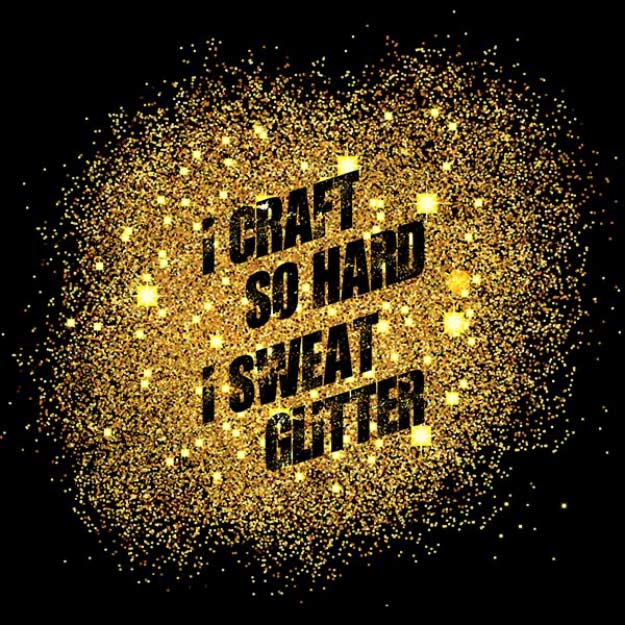  I Craft So Hard I Sweat Glitter Design