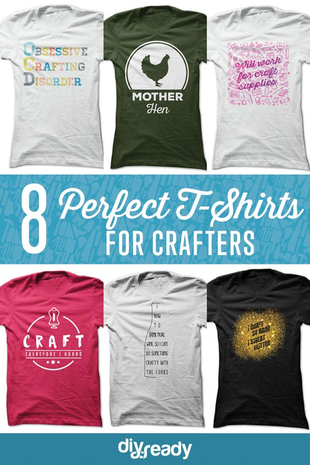8 Perfect T-Shirts for Crafters 