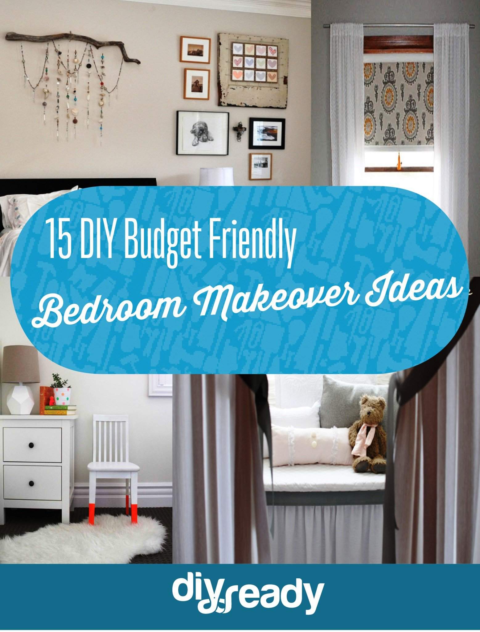 15 DIY Budget Friendly Bedroom Makeover Ideas