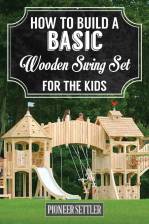 How to Build a Wooden Swing Set That Your Kids Will Love