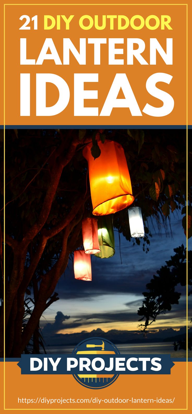 Pinterest Placard | 21 Bright DIY Outdoor Lantern Ideas For A Cool Garden Design